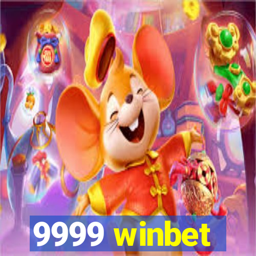 9999 winbet